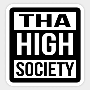 Tha High Society Sticker